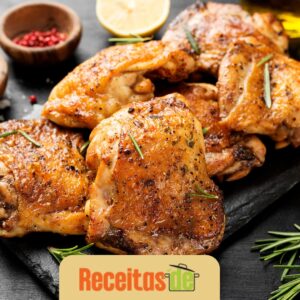 Sobrecoxa de Frango Assada Suculenta e Crocante